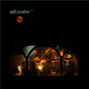 Various - All Is Calm 2013