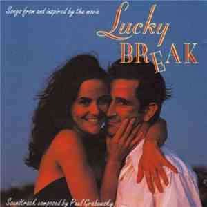 Various - Lucky Break (Songs From And Inspired By The Movie)