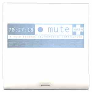 Various - Mute - A Hush Records Instrumental Compilation