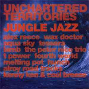 Various - Unchartered Territories Jungle Jazz