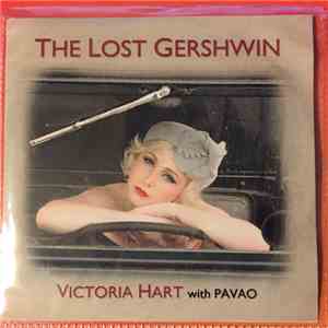 Victoria Hart With Pavao - The Lost Gershwin