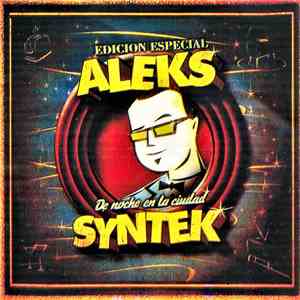 Aleks Syntek - De Noche En La Ciudad (Edición Especial)