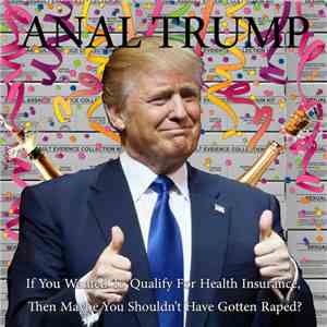 Anal Trump - If You Wanted To Qualify For Health Insurance, Then Maybe You  ...