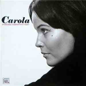 Carola  & Heikki Sarmanto Trio - Carola & Heikki Sarmanto Trio