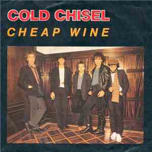 Cold Chisel - Cheap Wine
