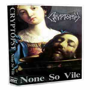 Cryptopsy - None So Vile