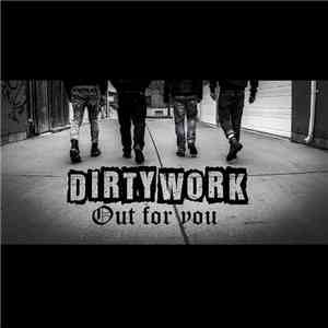 Dirty Work - Out For You