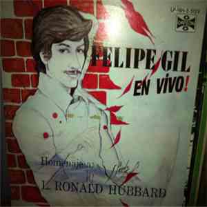 Felipe Gil - En Vivo! Homenaje A L Ronald Hubbard