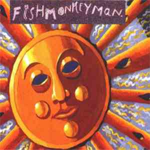 Fishmonkeyman - Sunshine Down