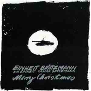 F.M. Einheit / Caspar Brötzmann - Merry Christmas