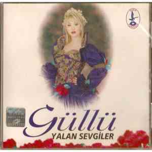 Güllü - Yalan Sevgiler