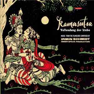 Irmin Schmidt, Inner Space Production - Kamasutra - Vollendung Der Liebe