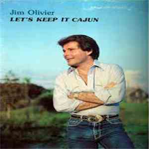 Jim Olivier - Let's Keep It Cajun