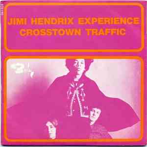 Jimi Hendrix Experience - Crosstown Traffic / Gypsy Eyes