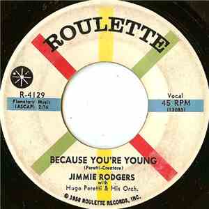 Jimmie Rodgers  - Because You're Young / I'm Never Gonna Tell