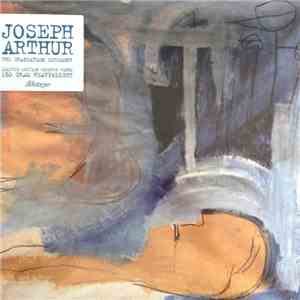Joseph Arthur - The Graduation Ceremony