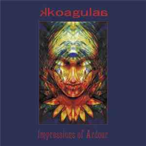 kkoagulaa - Impressions Of Ardour