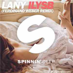 LANY  - ILYSB (Ferdinand Weber Remix)