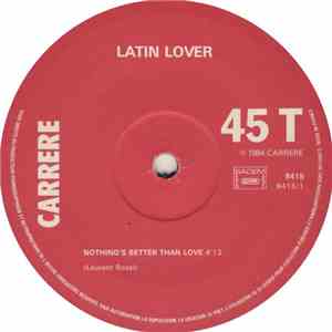 Latin Lover  - Nothing's Better Than Love