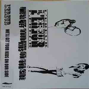 L'Ereur - We'll Get Your Kids On Our Side