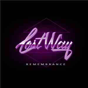 Lost Way - Remembrance