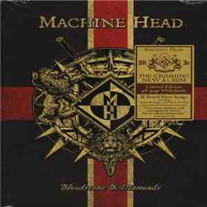 Machine Head  - Bloodstone & Diamonds