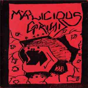 Malicious Grind - Malicious Grind