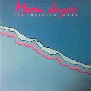 Moon Joyce - The Infinite Edge