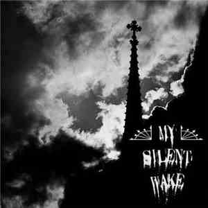 My Silent Wake - Father