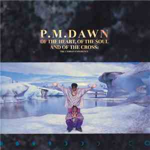P.M. Dawn - Of The Heart, Of The Soul And Of The Cross: The Utopian Experie ...