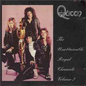 Queen - The Unobtainable Royal Chronicle Volume 2