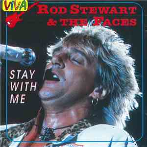 Rod Stewart & The Faces - Stay With Me