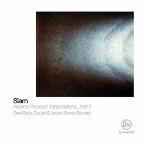 Slam - Reverse Proceed Interpretations_Part 2
