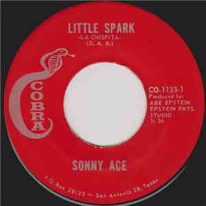 Sonny Ace - Little Spark / Little Girl