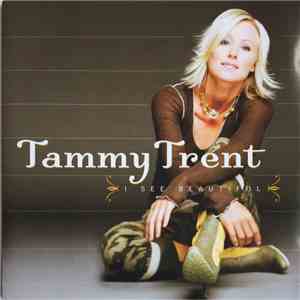 Tammy Trent - I See Beautiful