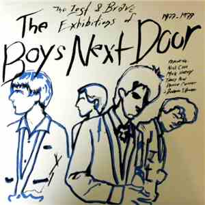 The Boys Next Door - The Lost & Brave Exhibitions Of...1977-1979