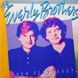 The Everly Brothers - Born Yesterday
