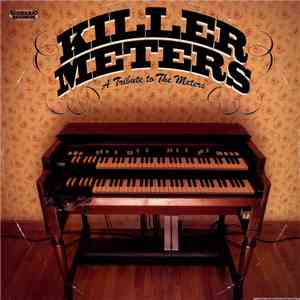 The Killer Meters - A Tribute To The Meters