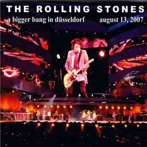 The Rolling Stones - A Bigger Bang In Düsseldorf