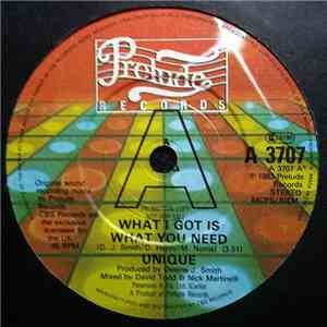 Unique  - What I Got Is What You Need