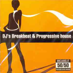 Various - DJ's Breakbeat & Progressive House