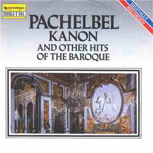 Various - Pachelebel Kanon And Other Hits Of The Baroque