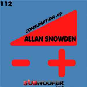 Allan Snowden - Consumption .ep
