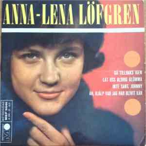 Anna-Lena Löfgren - Gå Tillbaks Igen