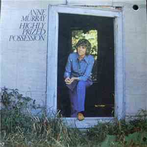 Anne Murray - Highly Prized Possession
