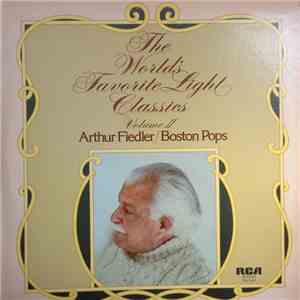 Arthur Fiedler, The Boston Pops Orchestra - The World's Favorite Light Clas ...