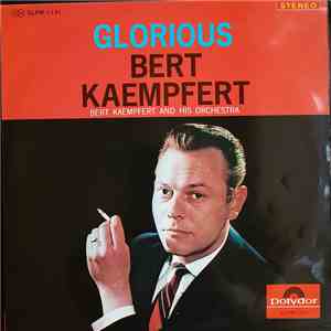 Bert Kaempfert & His Orchestra - Glorious