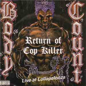 Body Count  - Return Of Cop Killer - Live At Lollapalooza