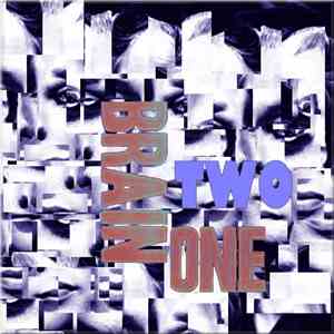 Brain One - Two