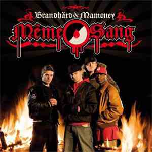 Brandhärd und Mamoney - Même Sang